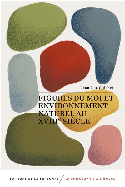 Figures du moi et environnement naturel au 18e siècle - Jean-Luc Guichet - broché