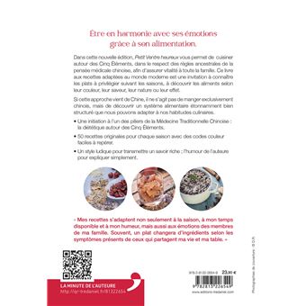 Petit ventre heureux - Cuisinez avec gourmandise selon les Cinq Éléments de la pensée chinoise