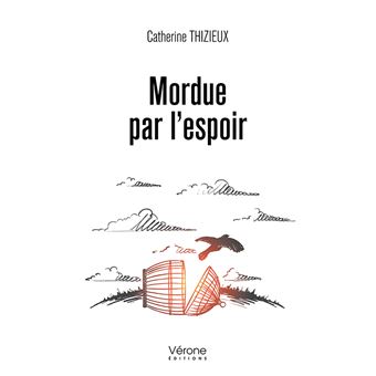 Mordue par l'espoir