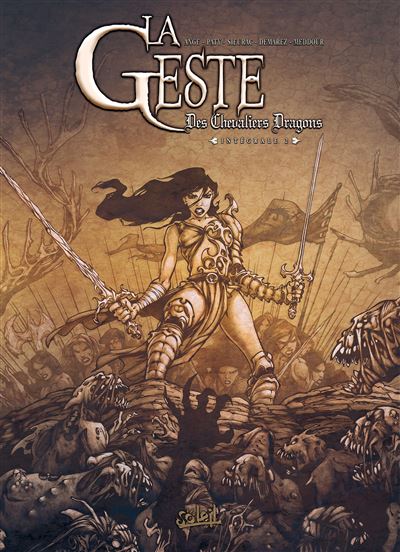 La Geste des Chevaliers Dragons Integ T05
