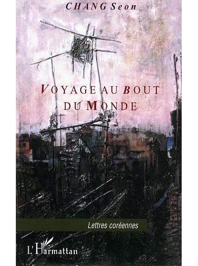 Voyage au bout du monde - Seon Chang - broché