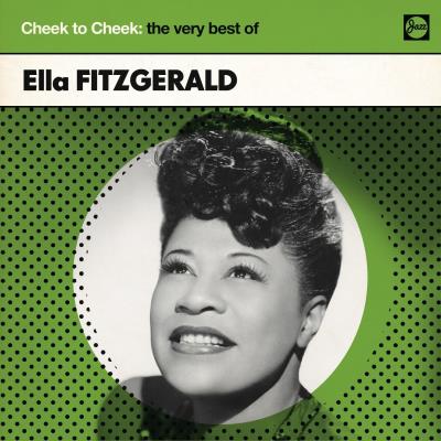 Cheek to cheek : The very best of Ella Fitzgerald