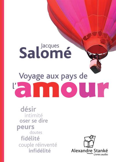 Voyage aux pays de l'amour
