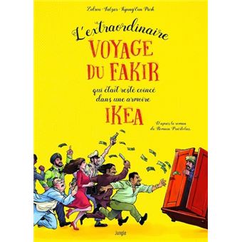 L'extraordinaire Voyage Du Fakir Qui Était Coincé Dans Une Armoire -  Cartonné - Zidrou, Falzar - Achat Livre Ou Ebook | Fnac