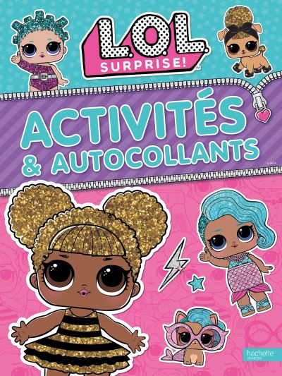 L.O.L. Surprise ! - Activités et autocollants -  Collectif - broché