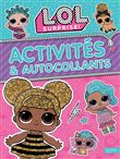 L.O.L. Surprise ! - Activités et autocollants