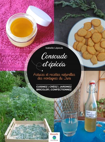 Consoude & épicéa - Isabelle Lepeule - relié