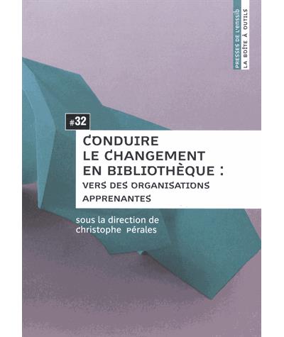 Conduire le changement en bibliothèque