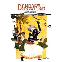 Dandara et les esclaves libres