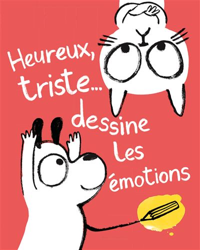 Heureux ou triste, la ronde des émotions