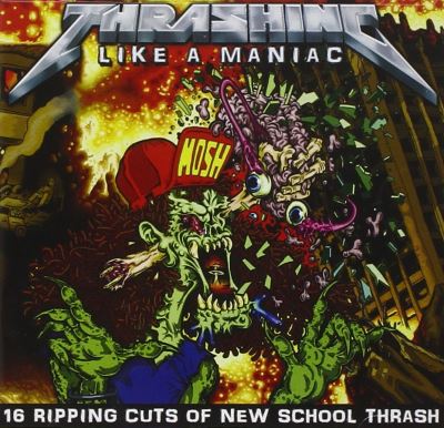 Thrashing like a maniac/various