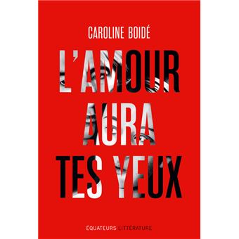 L Amour Aura Tes Yeux Dernier Livre De Caroline Boide Precommande Date De Sortie Fnac