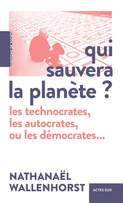 Qui sauvera la planète ? - Nathanaël Wallenhorst (2022)