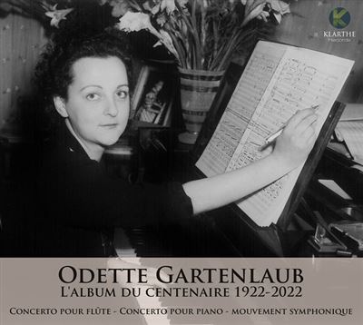 Odette Gartenlaub : L'album du centenaire 1922-2022