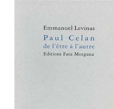 Paul Celan, de l’être à l’autre