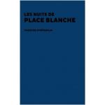 Les nuits de place blanche