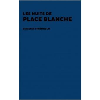 Les nuits de place blanche