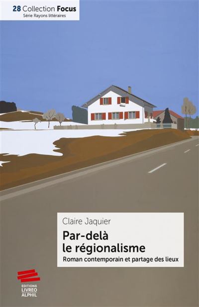 Par-delà le régionalisme - Claire Jaquier - broché
