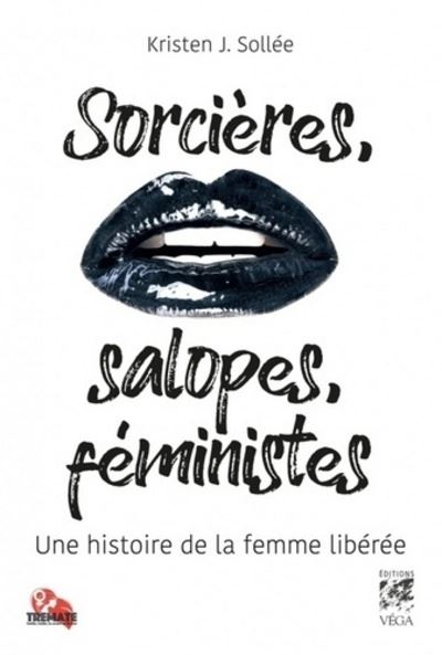 Sorcières, salopes,féministes