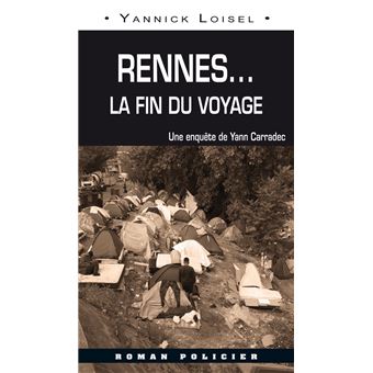 Rennes - La Fin Du Voyage