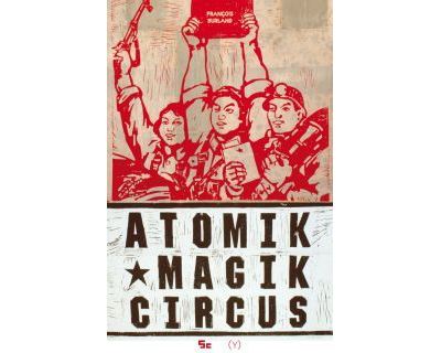 Atomik magik circus