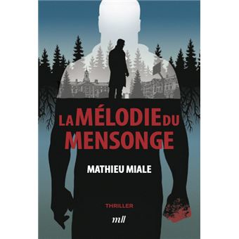 La mélodie du mensonge