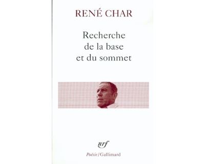 Recherche de la base et du sommet - René Char - (donnée non spécifiée)