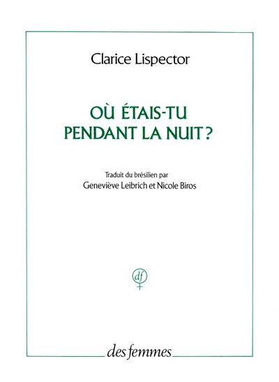 Où étais-tu pendant la nuit ? - Clarice Lispector - Poche