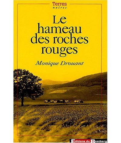 Le hameau des roches rouges - M. Drouant - broché
