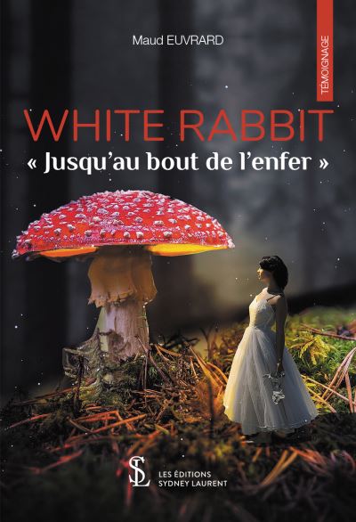 White rabbit Jusqu'au bout de l'enfer