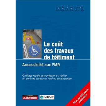 Le coût des travaux de bâtiment - Accessibilité aux PMR