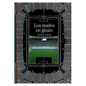 Les Stades en gloire - 1