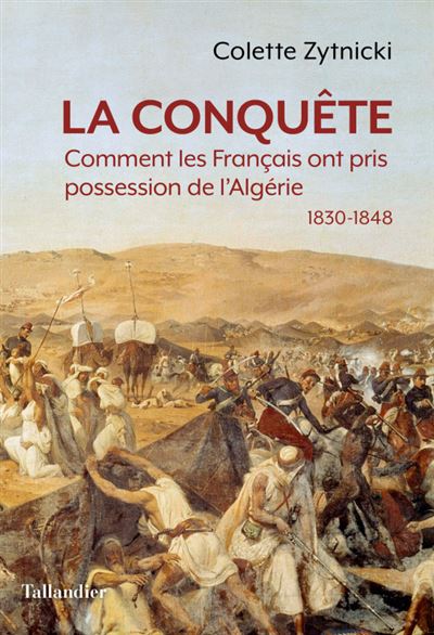 La conquête - Colette Zytnicki - broché