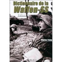 Dictionnaire de la Waffen-SS Tome 4 - relié - Charles Trang