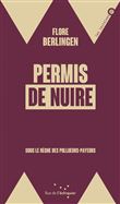 Permis de nuire - Sous le règne des pollueurs payeurs