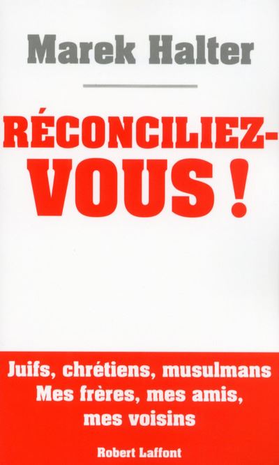 Réconciliez- vous !