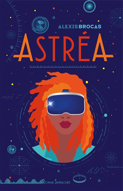 Astréa - Alexis Brocas - Sarbacane - broché - Roman adolescent