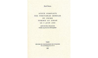 Aveux complets des véritables mobiles du crime commis au CIRAD le 5 juin 1999