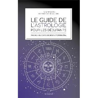 Le guide de l'astrologie pour les débutants