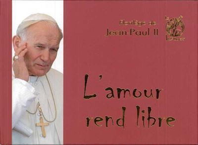 Florilège de Jean-Paul II