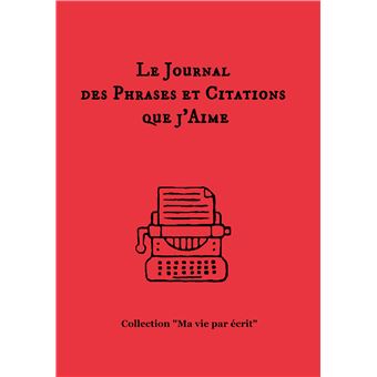 Le journal des phrases et citations que j'aime