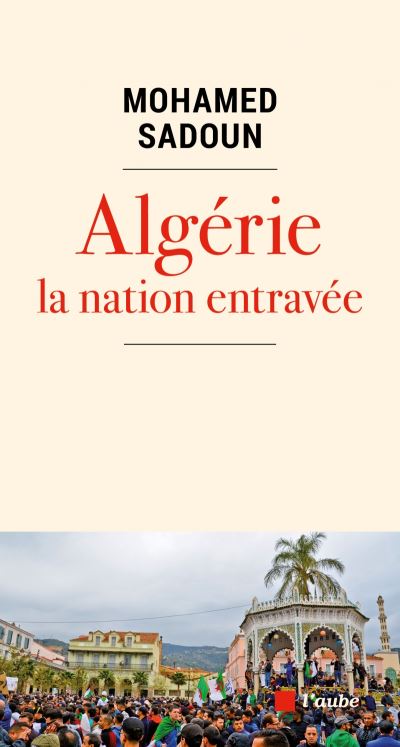Algerie genese chaotique d'une nation