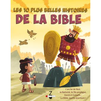 Les 10 Plus Belles Histoires De La Bible - Cartonné - Lois Rock ...