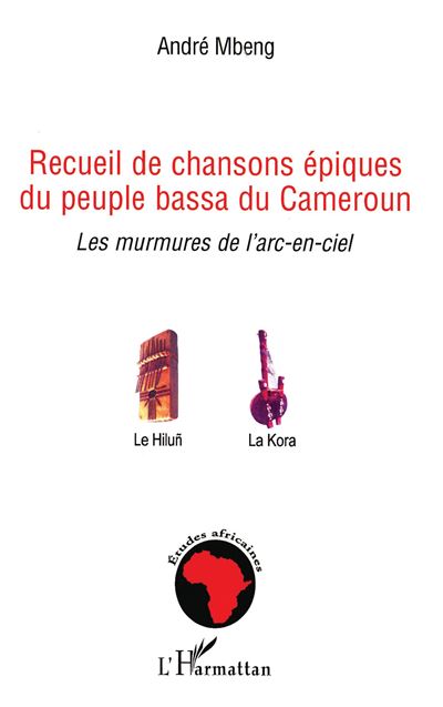 Recueil de chansons épiques du peuple Bassa du Cameroun