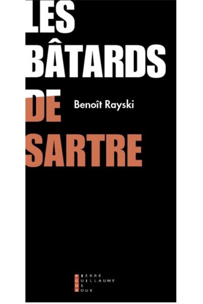 Les batards de sartre - broché - Benoît Rayski - Achat Livre | fnac