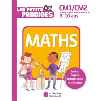 Les petits prodiges - Maths CM1/CM2
