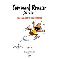 Comment réussir sa vie