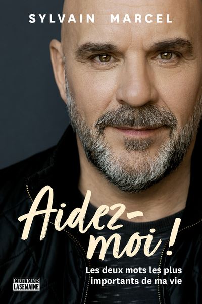 Aidez-moi ! - Les deux mots les plus importants de ma vie