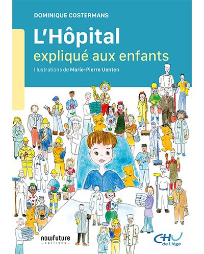 L'hôpital expliqué aux enfants