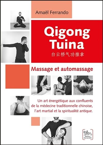 Qigong Tuina Tome 1 - Massage et automassage